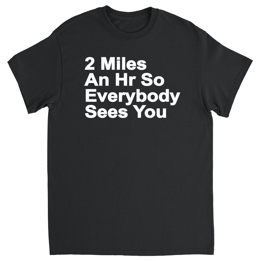 2 Miles an hour T-shirt jazzy jeff