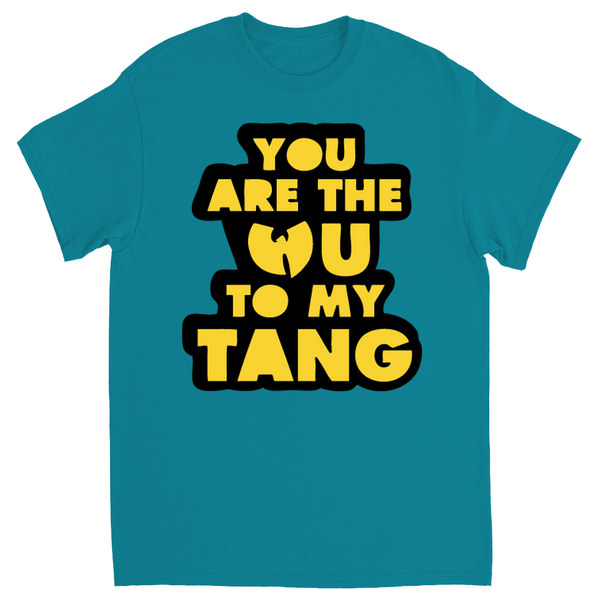 The Wu to my Tang wu tang t shirt
