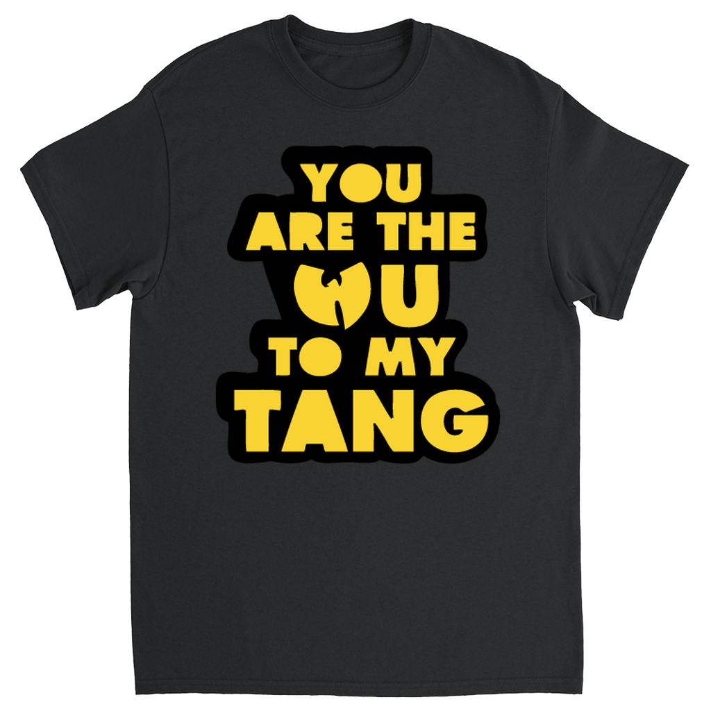 The Wu to my Tang wu tang t shirt