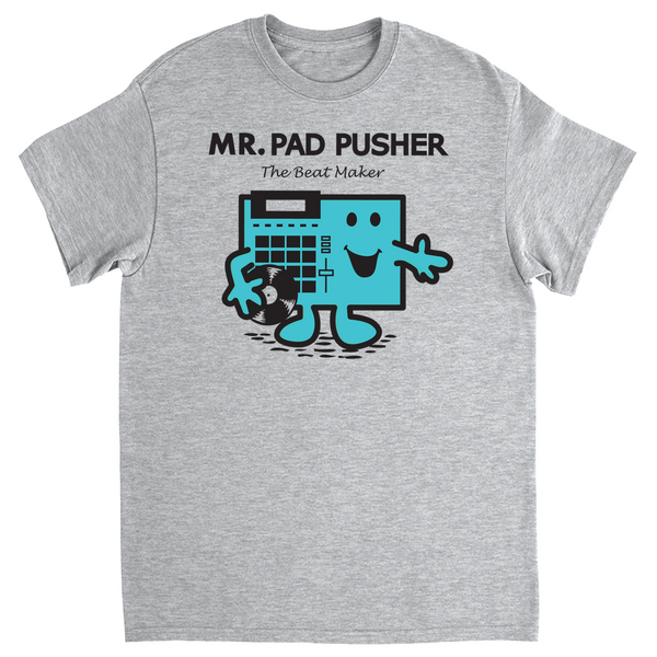 Mr. Pad pusher beat maker T-shirt